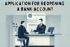 Application for Reopening a Bank Account - Format, Samples & Tips - Post Thumbnail